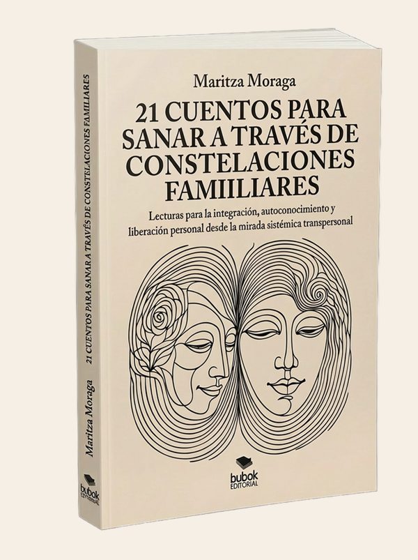 Portada del libro 21 cuentos para sanar a través de constelaciones familiares, de Maritza Moraga