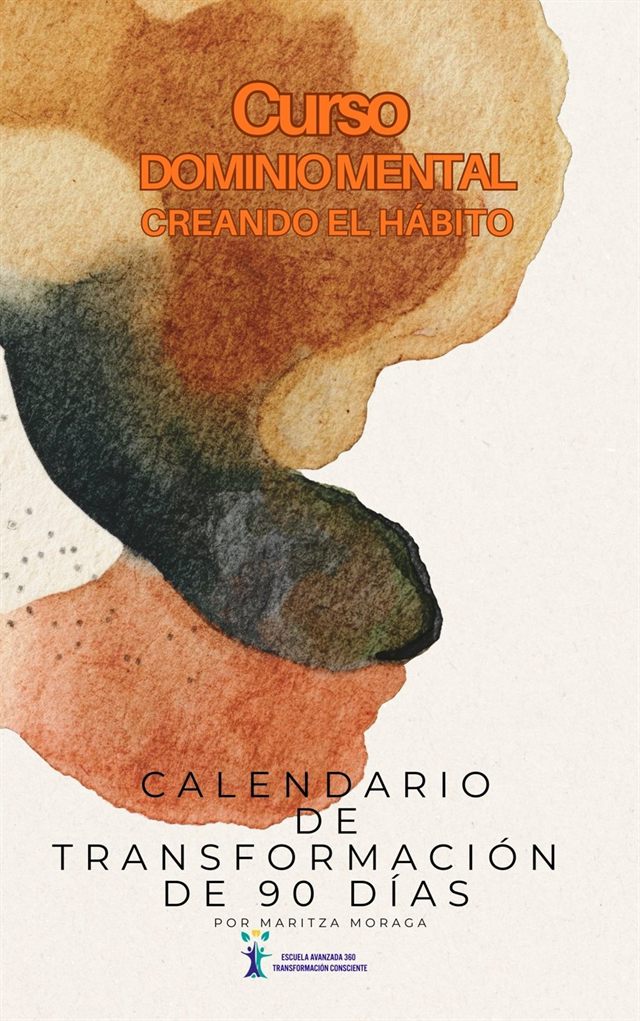 Portada del Calendario de Transformación de 90 días del curso Dominio Mental, por Maritza Moraga